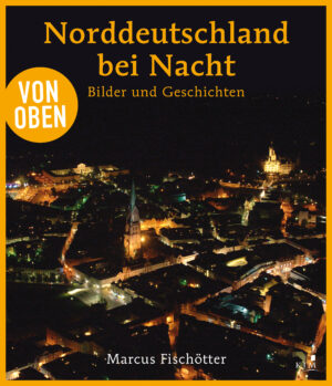 Von oben: Norddeutschland bei Nacht