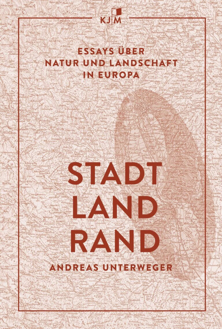 Stadt, Land, Rand - Andreas Unterweger